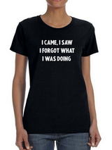 I Forgot What I Was Doing T-shirt -SmartPrintsInk Designs