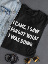 I Forgot What I Was Doing T-shirt -SmartPrintsInk Designs