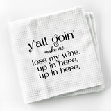 Lose My Wine Up In Here Funny Kitchen Towel Sayings | Farmhouse Sarcastic Dish Towel with Quote | Gift for Wine Lover or Cook